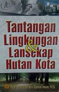 Tantangan Lingkungan & Lansekap Hutan Kota