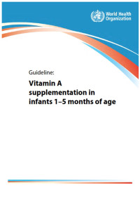 Guideline : vitamin A supplementation in infants 1-5 months of age