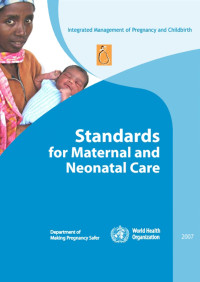 Standards for Maternal and Neonatal Care