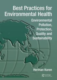 Best Practices for Environmental Health Environmental Pollution, Protection, Quality and Sustainability