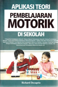 Image of Aplikasi Teori Pembelajaran Motorik Di Sekolah