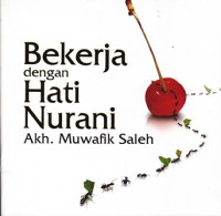 Bekerja Dengan Hati Nurani