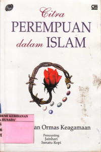 Citra Perempuan Dalam Islam : Pandangan Ormas Keagamaan