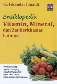 Ensikolpedia Vitamin, Mineral, dan Zat Berkhasiat Lainnya