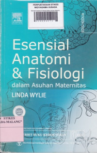 Esensial Anatomi & Fisiologi dalam Asuhan Maternitas