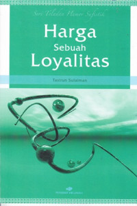 Harga Sebuah Loyalitas