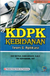 KDPK Kebidanan : Teori Dan Aplikasi
