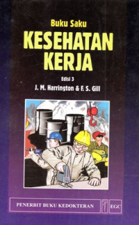 Kesahatan Kerja : Buku Saku = Pocket Consultant : occupational Health