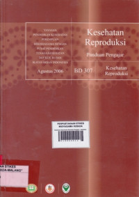 Kesehatan Reproduksi (Panduan Pengajar): Kesehatan Reproduksi