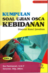 Kumpulan Soal ujian OSCA Kebidanan :Di Sertai Kunci Jawaban