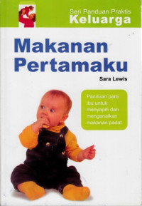 Makanan Pertamaku