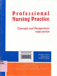 Professional Nursing Practice : Concepts and Perspectives