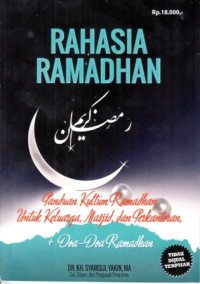 Rahasia Ramadhan : Panduan Kultum Ramadhan Untuk Keluarga, Masjid, dan Perkantoran