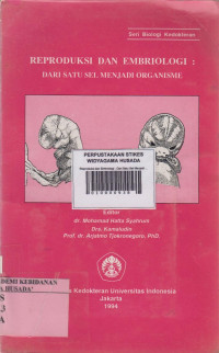 Reproduksi dan Embriologi : Dari Satu Sel Menjadi Organisme