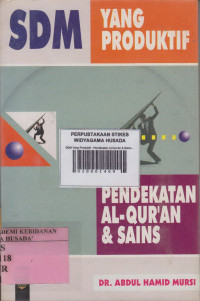 SDM Yang Produktif : Pendekatan Al-Qur'an & Sains