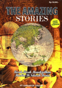 The Amazing Stories : Kisah - Kisah Menakjubkan Muslim Di Seluruh Dunia