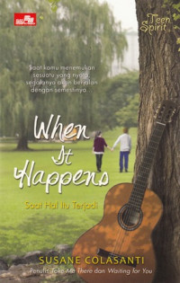 When It Happens : Saat Hal Itu Terjadi