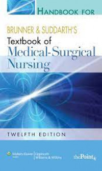 Brunner and Suddarth's Textbook of Medical Surgical Nursing, 12th Edition 12th Edition