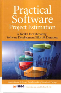 Image of Pratical Software Project Estimation: A Toolkit For estimating Sftware Development Effort & Duration